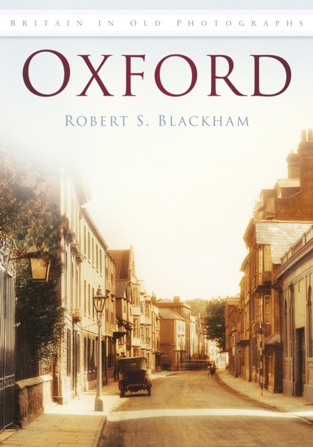 Oxford : Britain in Old Photographs, Paperback / softback Book