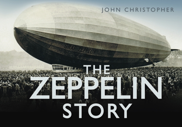The Zeppelin Story, Hardback Book