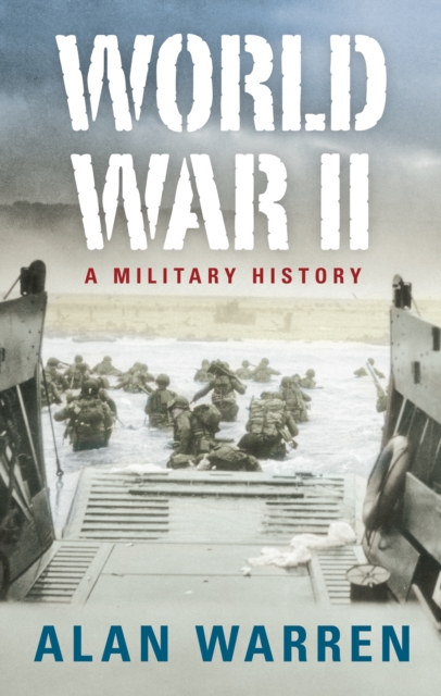 World War II : A Military History, Paperback / softback Book