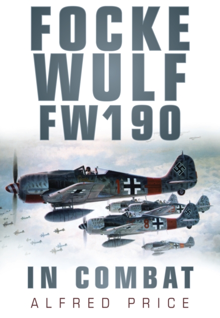 Focke Wulf FW190 : In Combat, Paperback / softback Book