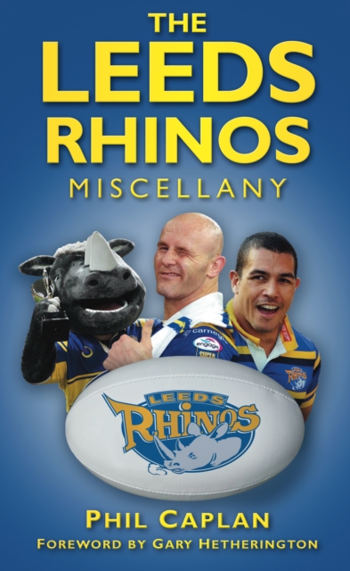 The Leeds Rhinos Miscellany, Hardback Book