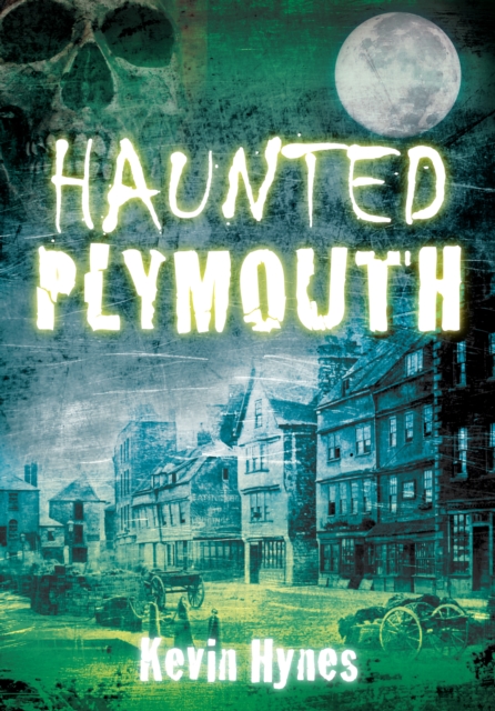 Haunted Plymouth, Paperback / softback Book
