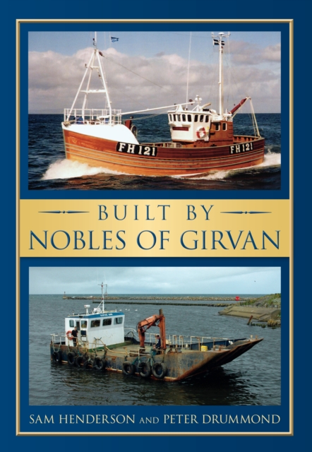 Built by Nobles of Girvan, Paperback / softback Book