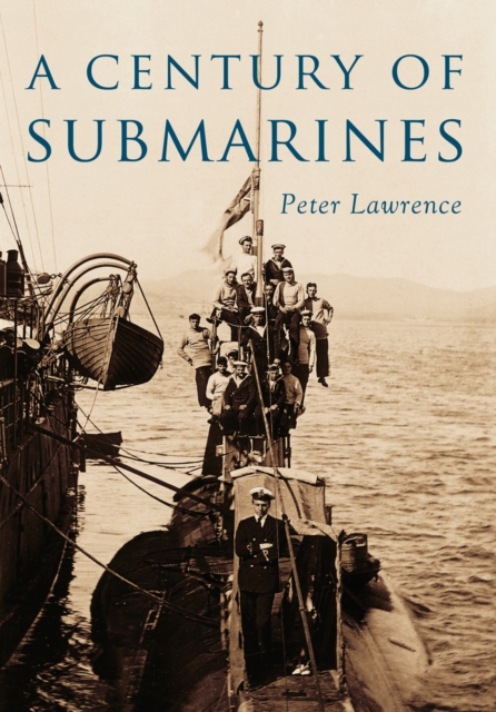 A Century of Submarines, Paperback / softback Book