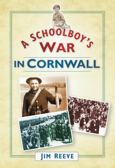 A Schoolboy's War in Cornwall, Paperback / softback Book