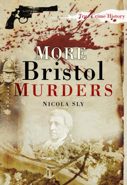 More Bristol Murders, Paperback / softback Book