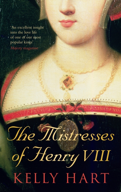 The Mistresses of Henry VIII, Paperback / softback Book