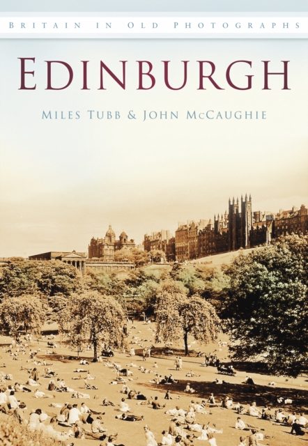 Edinburgh : Britain in Old Photographs, Paperback / softback Book