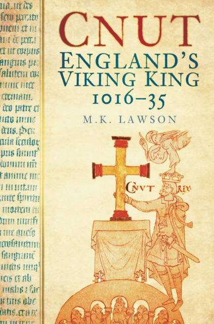 Cnut : England's Viking King 1016-35, Paperback / softback Book