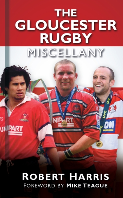 The Gloucester Rugby Miscellany, Hardback Book