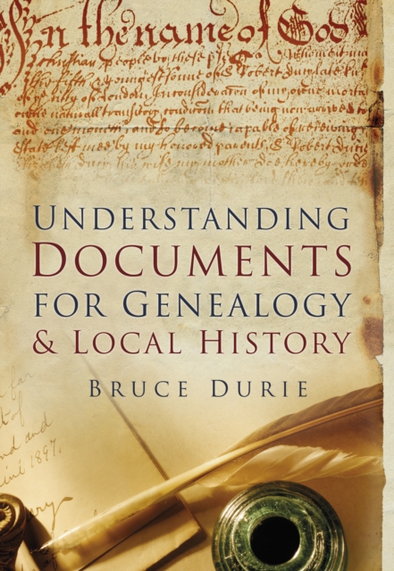 Understanding Documents for Genealogy and Local History, Paperback / softback Book