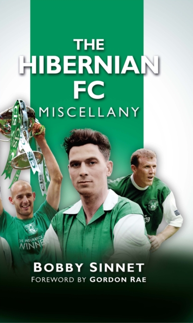 The Hibernian FC Miscellany, Hardback Book