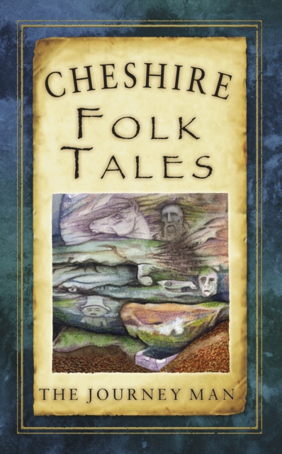 Cheshire Folk Tales, Paperback / softback Book