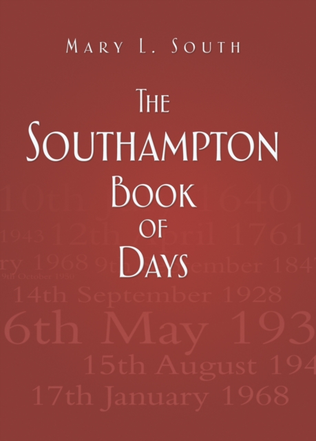 The Southampton Book of Days, Hardback Book