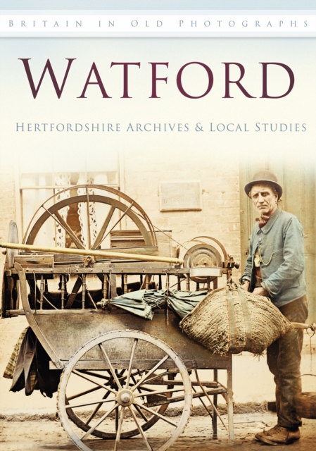 Watford : Britain in Old Photographs, Paperback / softback Book