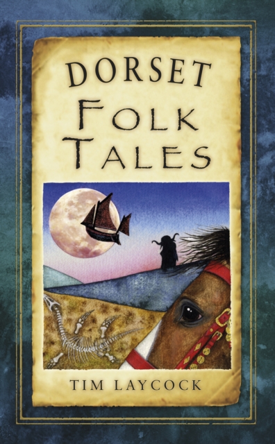 Dorset Folk Tales, Paperback / softback Book