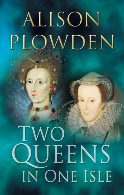 Two Queens in One Isle, EPUB eBook