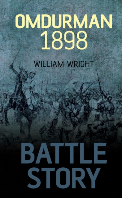 Battle Story: Omdurman 1898, Hardback Book