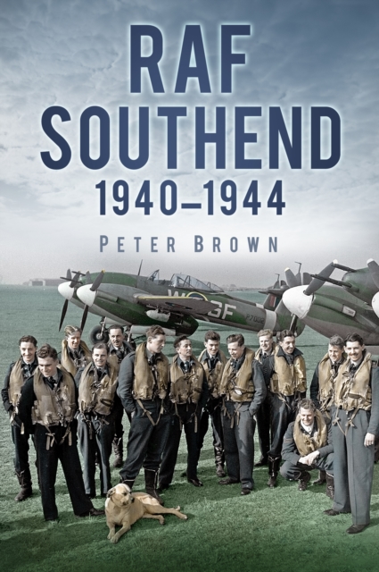 RAF Southend : 1940-1944, Paperback / softback Book