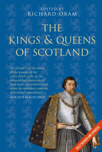 The Kings and Queens of Scotland: Classic Histories Series, EPUB eBook
