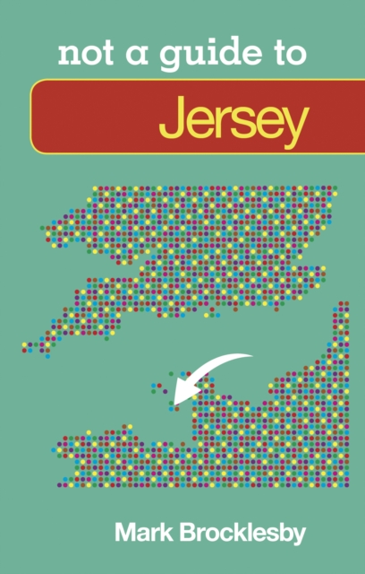 Not a Guide to: Jersey, Paperback / softback Book