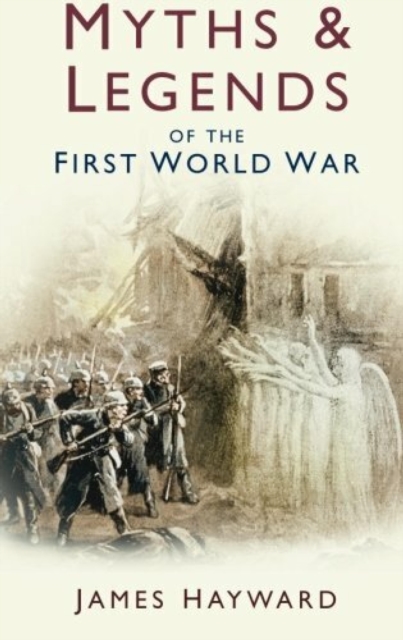 Myths and Legends of the First World War, EPUB eBook