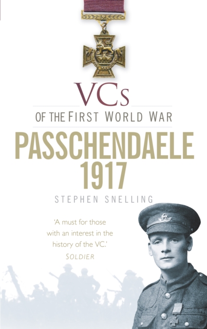 VCs of the First World War: Passchendaele 1917, Paperback / softback Book
