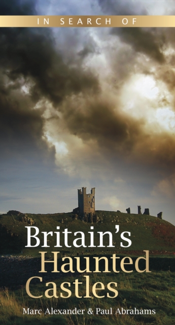 In Search of Britain's Haunted Castles, EPUB eBook