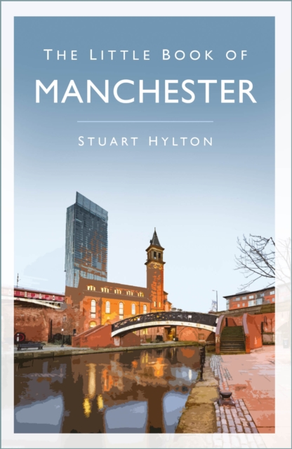 The Little Book of Manchester, Hardback Book