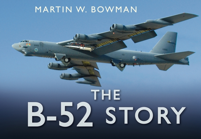 The B-52 Story, Hardback Book