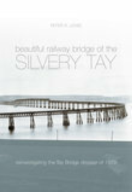 The Beautiful Railway Bridge of the Silvery Tay, EPUB eBook