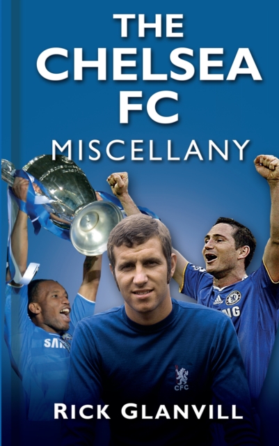 The Chelsea FC Miscellany, Hardback Book