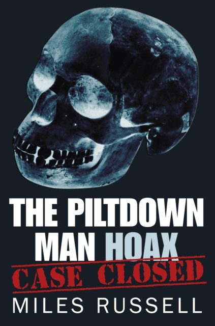 The Piltdown Man Hoax, EPUB eBook