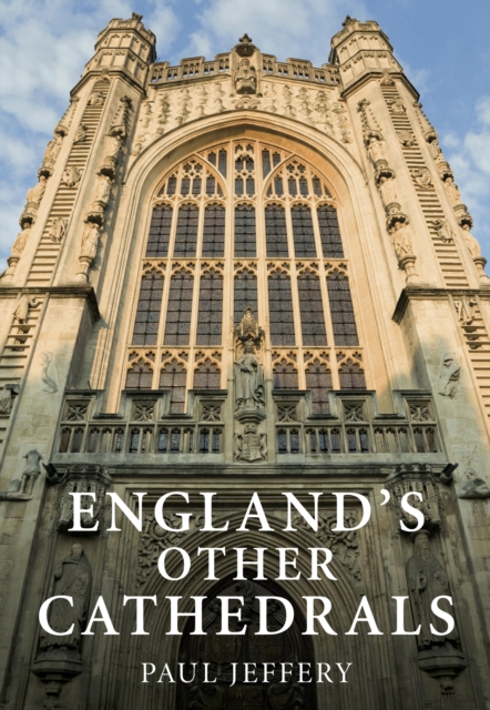England's Other Cathedrals, EPUB eBook