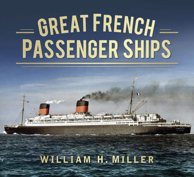 Great French Passenger Ships, Paperback / softback Book