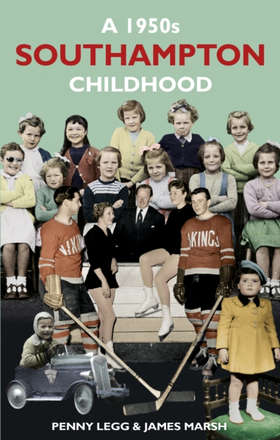 A 1950s Southampton Childhood, EPUB eBook