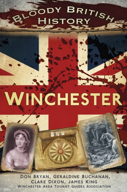Bloody British History: Winchester, Paperback / softback Book
