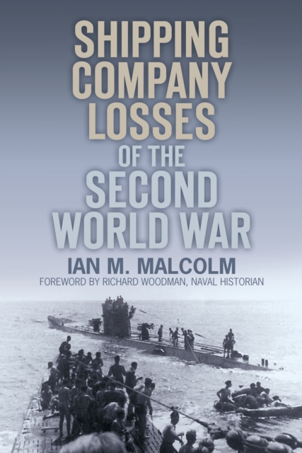 Shipping Company Losses of the Second World War, Paperback / softback Book