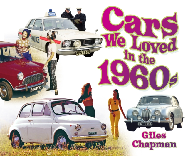 Cars We Loved in the 1960s, Paperback / softback Book