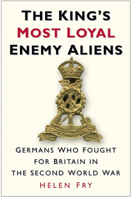 The King's Most Loyal Enemy Aliens, EPUB eBook