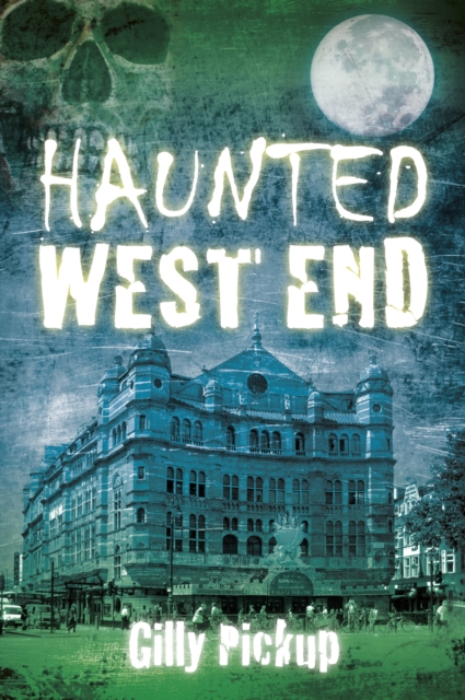 Haunted West End, Paperback / softback Book