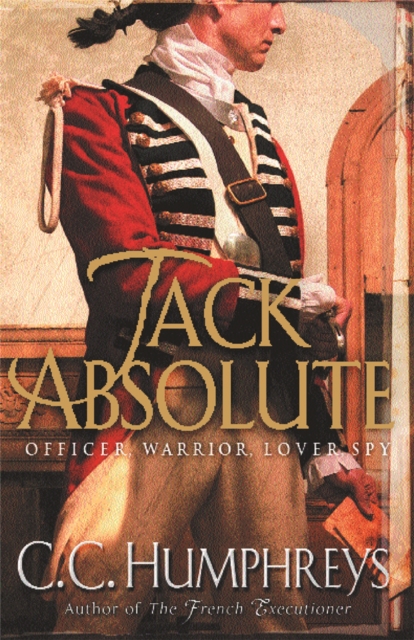 Jack Absolute : The 007 of the 1770s, Paperback / softback Book