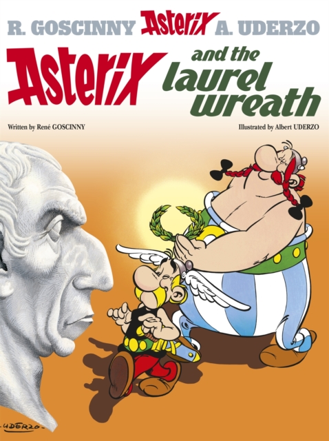 Asterix: Asterix and The Laurel Wreath : Album 18, Hardback Book