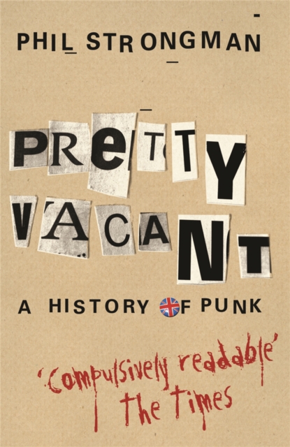 Pretty Vacant : A History of Punk, Paperback / softback Book