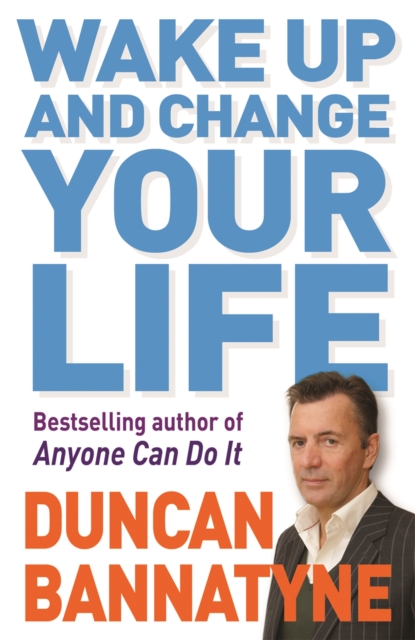 Wake Up and Change Your Life, Paperback / softback Book