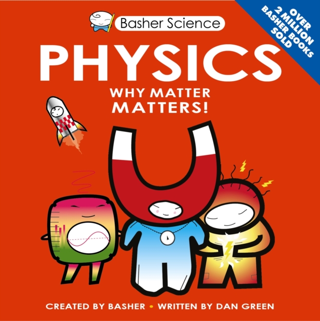 Basher Science: Physics, Paperback / softback Book