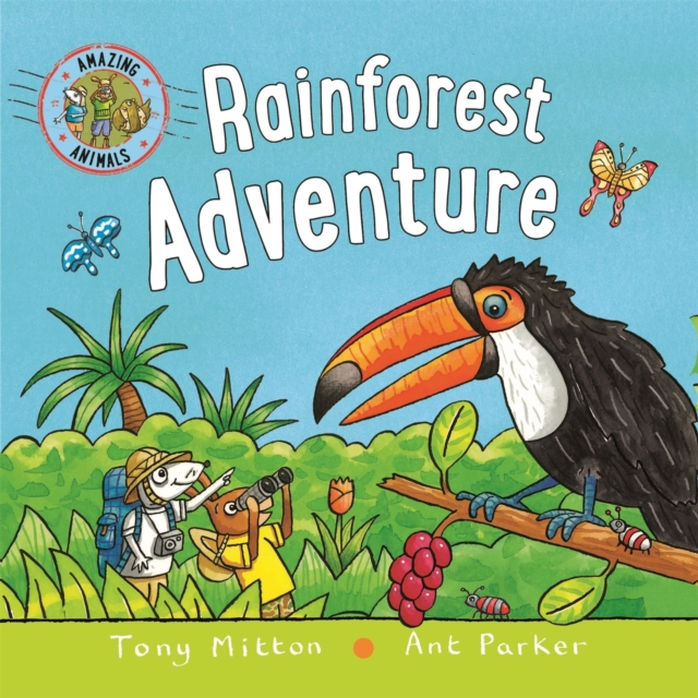 Amazing Animals: Rainforest Adventure, Board book Book