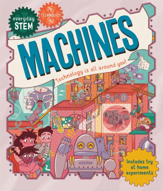Everyday STEM Technology - Machines, Paperback / softback Book