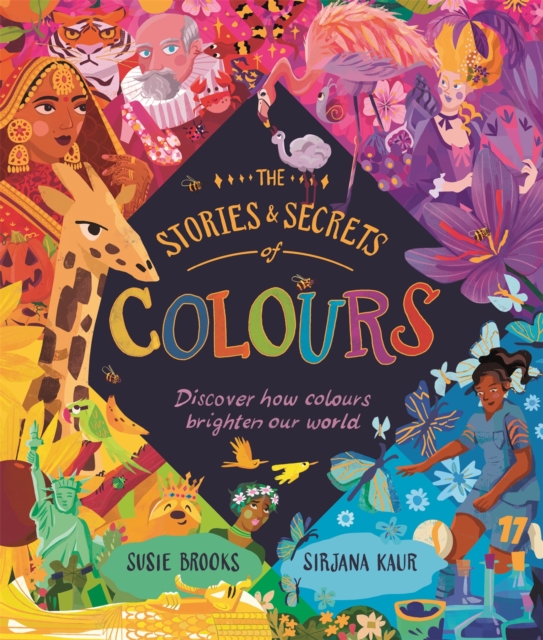 The Stories and Secrets of Colours, Hardback Book