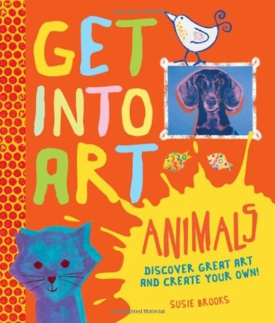 Get into Art Animals, Hardback Book
